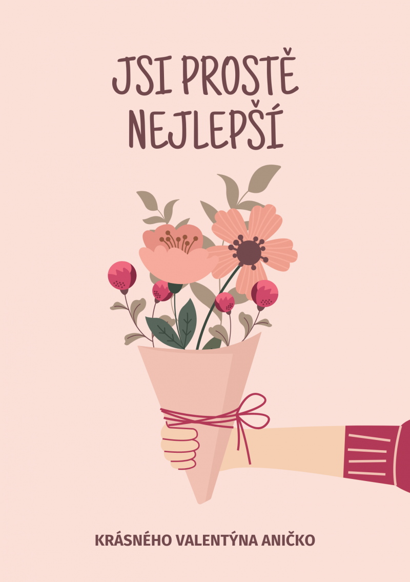 Valentýnské přáníčko nebo pozvánka s kyticí a nápisem 'Jseš prostě nejlepší'